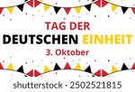 German Unity Day, October 3. Germany celebrates Unity Day. Beautiful design in German language. Translation: "German Unity Day. October 3."