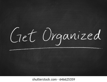 Get Organized Words On A Chalkboard Background