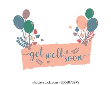 Get Well Ecard Design With Sign And Balloons 