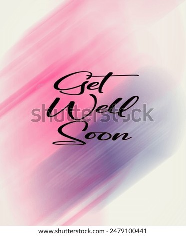 Get well soon vector text on abstract background. Lettering for greeting card, prints and posters. 