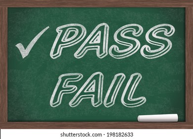 Getting a good grade, Pass and Fail written on a chalkboard with chalk and a check mark