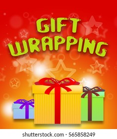 Gift Wrapping Giftboxes Shows Present Wrapped 3d Illustration