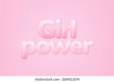 Girl Power  In Word In Pink Bubble Gum Text Style