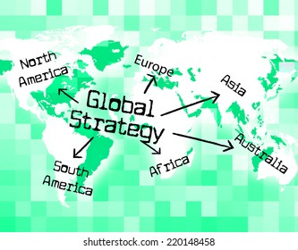 Global Strategy Indicating Solutions Vision And Globalize