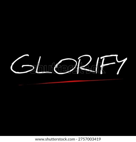 GLORIFY text on black background