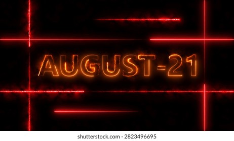 A glowing neon text reading August 21 centered on a dark background, framed by bright red laser light lines creating a vibrant, energetic effect.