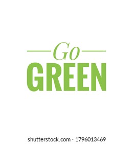 ''Go green'' sustainability design sign - Shutterstock ID 1796013469