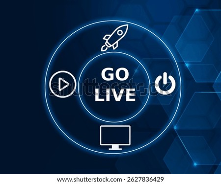 go live tech concept.The point at which a new system, software, or service is officially launched or made operational.