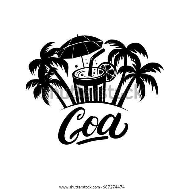 Goa Hand Written Lettering Palms Cocktails Stock Illustration 687274474 ...