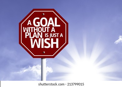 A Goal Without a Plan Is Just a Wish red sign with sun background