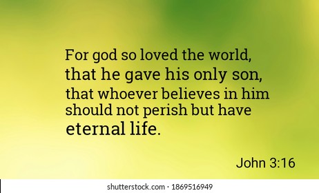 For god so loved the world, that he gave his only son, that whoever believes in him should not perish but have eternal life bible verse with colorful background - Powered by Shutterstock