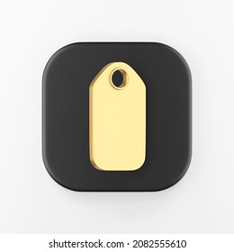 Gold Hang Tag Icon. 3d Rendering Black Square Key Button, Interface Ui Ux Element