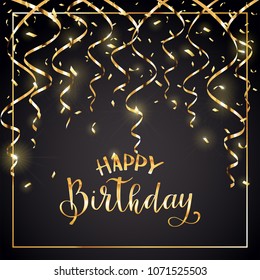 Gold Lettering Happy Birthday With Golden Streamers And Confetti On Black Background, Illustration.