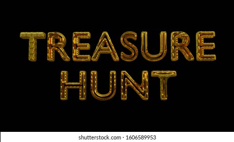 Golden text "TREASURE HUNT" isolated on black background. 3d rendering.
