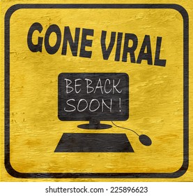 Gone Viral Sign On Wood Grain Texture