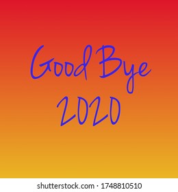 Good Bye 2020 Images Of 2020