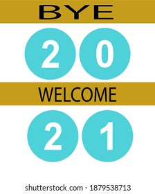 Good Bye 2020 And Welcome 2021