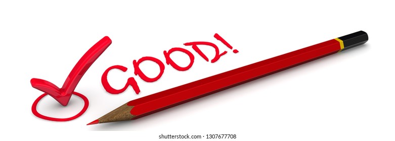 Good. The Check Mark. Red Check Mark With Text GOOD And Pencel. Isolated. 3D Illustration