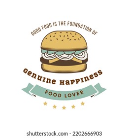 Good Food Is The Foundation Of Genuine Happiness