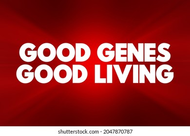 Good Genes Good Living Text Quote, Concept Background
