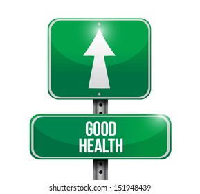 good health road sign illustration design over a white background