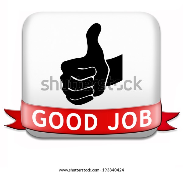 Good Job Great Work Well Done Stock Illustration 193840424 | Shutterstock