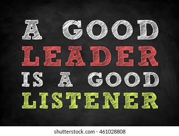 A Good Leader Is A Good Listener