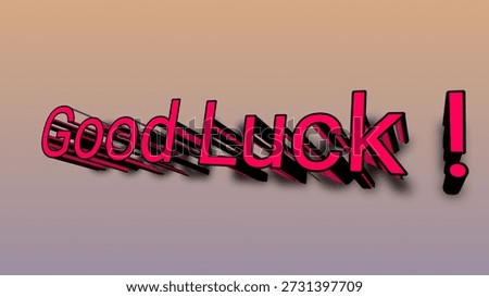 Good luck concept beautiful colored background and words 