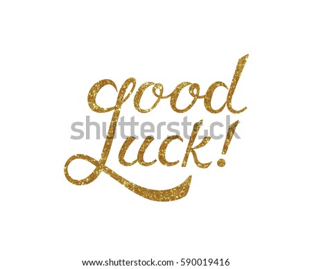 Good Luck Inscription Made Gold Glitter Stock Illustration 590019416