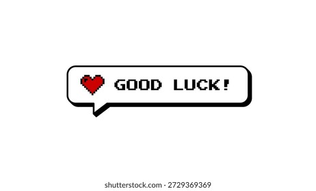 Good Luck message in 8-bit pixel art style. Neubrutalism design comment balloon with heart icon for games. Modern retro graphic element with transparent background for overlay effects. Badge.