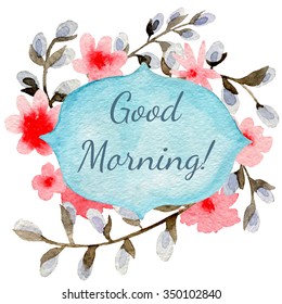 1,827 Good morning watercolor Images, Stock Photos & Vectors | Shutterstock