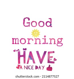 535 Good morning have a nice day Stock Illustrations, Images & Vectors ...