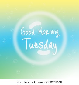 Good Morning Tuesday の画像 写真素材 ベクター画像 Shutterstock