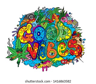 Good Vibes Doodle Art Illustration Marijuana Cannabis Cartoon Comics Graffiti