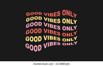 Good vibes only перевод на русский