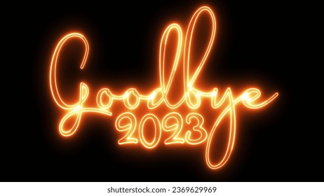Goodbye 2023 text font with neon light. Luminous and shimmering haze inside the letters of the text Goodbye 2023. 2024 Chirstmas.