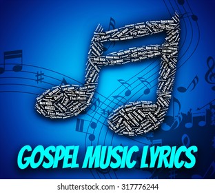 Gospel Music Lyrics Meaning Christian Doctrine And Songs
