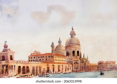 Grand Canal In Venice, Italy. Santa Maria Della Salute Church.  Transport In Venice With Gondoliers. Watercolor Landscape Original Painting Illustration Vintage Style, Landmark Of The World. 