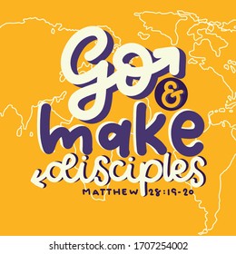 The Great Commission - Go and make disciples Matthew 28;19-20  Bible verse calligraphy. Handwritten Biblical background. Christian poster. Modern Calligraphy. Graphics.Christian Scripture.