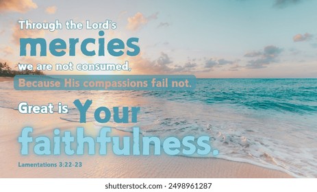 Great is Your Faithfulness bible verse artwork serene beach background relaxation inspirational bible verse scripture - Powered by Shutterstock