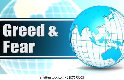 Greed And Fear With Sphere Globe With White Background, 3d Rendering