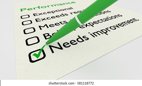 Green Ball Pen Crossing Off Needs Improvement On A Performance Evaluation Checklist On White Paper 3D Illustration