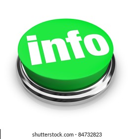 A Green Button With The Word Info Representing A Way To Get More Information To Answer Your Questions On An Important Matter, Product Or News Feature