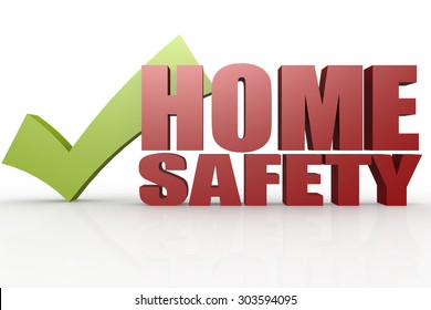 Green Check Mark With Home Safety Word Image With Hi-res Rendered Artwork That Could Be Used For Any Graphic Design.