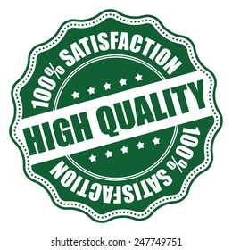 Green High Quality 100% Satisfaction Icon, Badge, Sticker, Tag or Label Isolated on White Background
