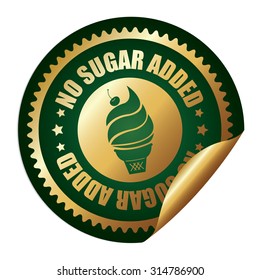 Green Metallic Circle No Sugar Added Ice Cream Infographics Peeling Sticker, Label, Icon, Sign Or Badge Isolated On White Background