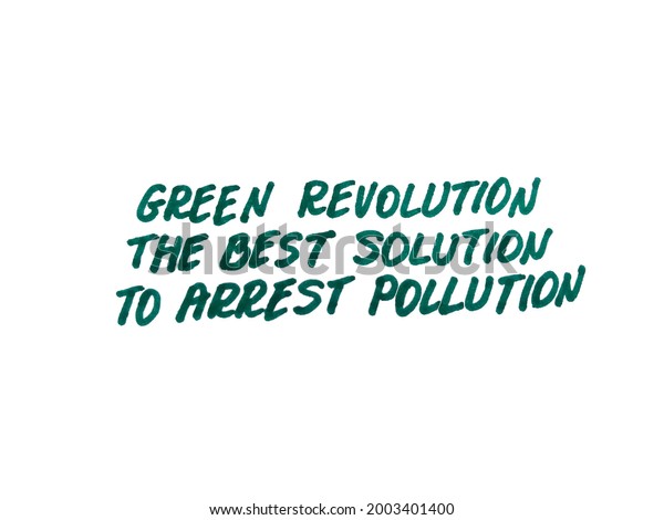 Green Revolution Best Solution Arrest Pollution Stock Illustration 2003401400 Shutterstock Green Revolution Best Solution Arrest Pollution Stock Illustration 2003401400 Shutterstock