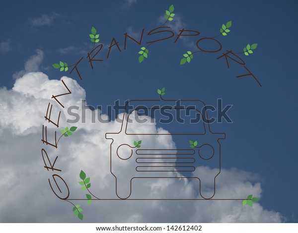Green Transport twig text and car against a cloudy\
blue sky