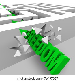 A Green Word Freedom Crashes Through The Walls Of A Maze To Break Through The Barriers Of Oppression