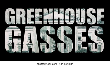 Greenhouse Gasses. Text And Money. Topic Of Climate Change. 